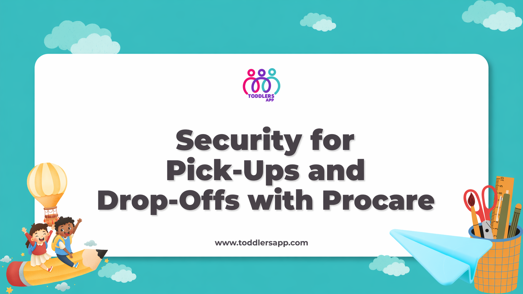 Security for Pick Ups and Drop Offs with Procare